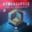 Suplex Sounders - Apocaliptic Original Mix