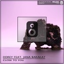 DDRey feat Jana Barakat - Close To You Original Mix