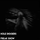 Hole Diggers - Nowhere Original Mix