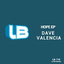 Dave Valencia - Hope Original Mix