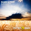 XiJaro & Pitch - Always Hope (Radio Edit)