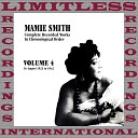 Mamie Smith - Just Like You Took My Man Away From Me