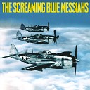 The Screaming Blue Messiahs - Let s Go Down To The Woods