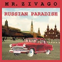 MR ZIVAGO - RUSSIAN PARADISE DANCE VERS