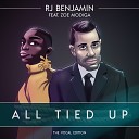 RJ Benjamin feat Zoe Modiga - All Tied Up The Vocal Edition