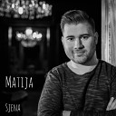 Matija - Sjena