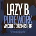 Lazy Bear Vs Asino - Pure Work Vincent Diaz Mash Up