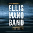 Ellis Mano Band - Goodbye My Love