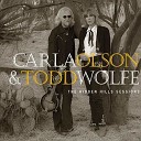 Carla Olson Todd Wolfe - Can t Find My Way Home