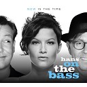 Hans On The Bass - Have a Little Fun