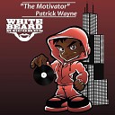 Patrick Wayne - The Motivator Radio Edit