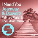 Jeanway feat Dcoverz - I Need You Fabrizio Parisi The Editor Remix…