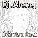DJ Alexej - Ich war weit weg
