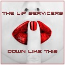 The Lip Servicers - Fish Not Sea