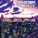 Sebastien Kills - Melbourne