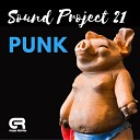 Sound Project 21 - Punk Stream Edit