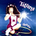 Tatiana - A la Vibora de la Mar