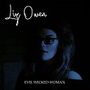 Liz Owen - Evil Wicked Woman Live Demo