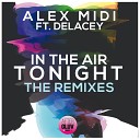 Alex Midi feat Delacey - In The Air Tonight Ivan Mateluna Remix