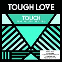 Tough Love feat Arlissa - Touch Majestic vs Control S Remix