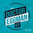 Doctor Eggman - Number 1 Original Mix
