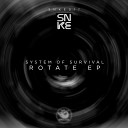 System Of Survival - Rotate Original Mix