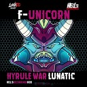 Hyrule War - F.Unicorn (Original Mix)