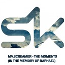 Mv Screamer - The Moments In The Memory of Raphael Original…