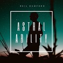 Neil Bamford - Astral Ability Original Mix