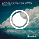 Gayax Sothzanne String - Endless Original Mix