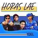 Yoel - Horas Lae