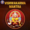 Vishwajeet Borwankar - Vishwakarma Mantra