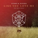 Conro Disero feat Alice France - Like You Love Me Original mix