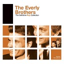 The Everly Brothers - Man with Money Single Version 2006 Remaster
