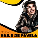 Mc Jo o - Baile de Favela