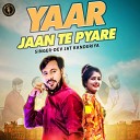 Dev Jat Kanderiya - Yaar Jaan Te Pyare