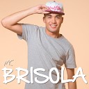 MC Brisola - Na Rua Mesmo (DJ Tavares Mix)