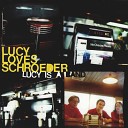 Lucy Loves Schroeder - Better Than You