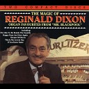 Reginald Dixon - When You Wore A Tulip And I Wore A Big Red Rose Guilty If You Knew Susie Like I Know Susie…