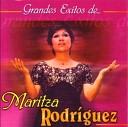 Maritza Rodriguez - Triste despedida