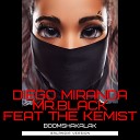 Diego Miranda Mr Black feat The Kemist x Hardwell… - Boomshakalak SAlANDIR Extended Version