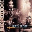 Lowell Fulson - Your Love For Me Is Gone