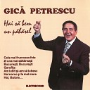Gic Petrescu - Cele Mai Frumoase Fete