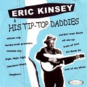 Eric Kinsey & His Tip-Top Daddies - Cross Your Heart, Not Your Fingers