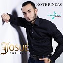Josue Raudez - No Te Rindas