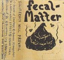 Fecal Matter - Spank Thru