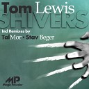 Tom Lewis - Shivers Stav Berger Remix