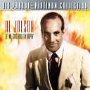 Al Jolson - You Made Me Love You I Didn t Want To Do It