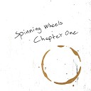 Spinning Wheels - Spring Time