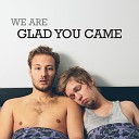 Glad You Came - Home